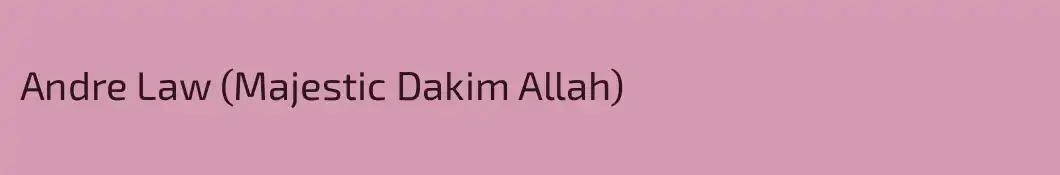 Andre Law (Majestic Dakim Allah)